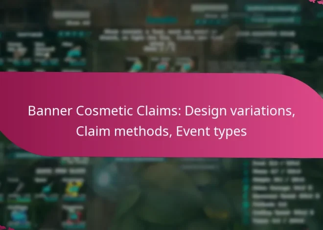 Banner Cosmetic Claims: Design variations, Claim methods, Event types