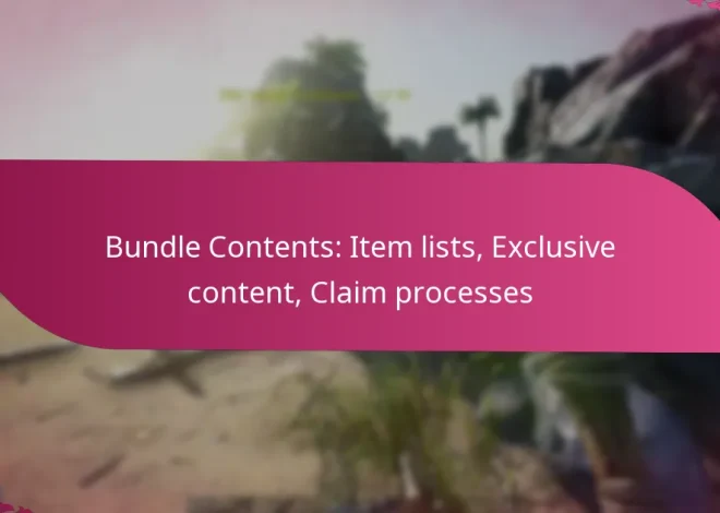 Bundle Contents: Item lists, Exclusive content, Claim processes