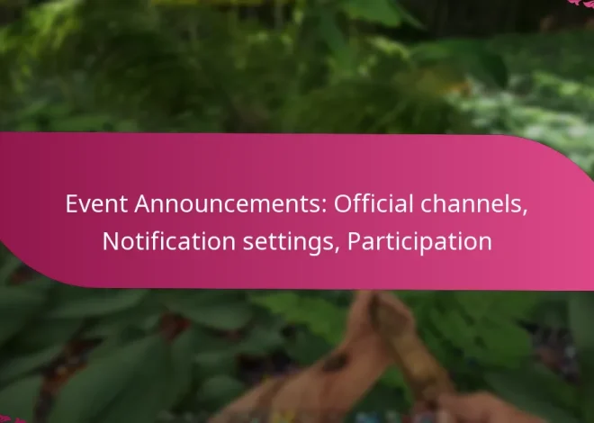 Event Announcements: Official channels, Notification settings, Participation