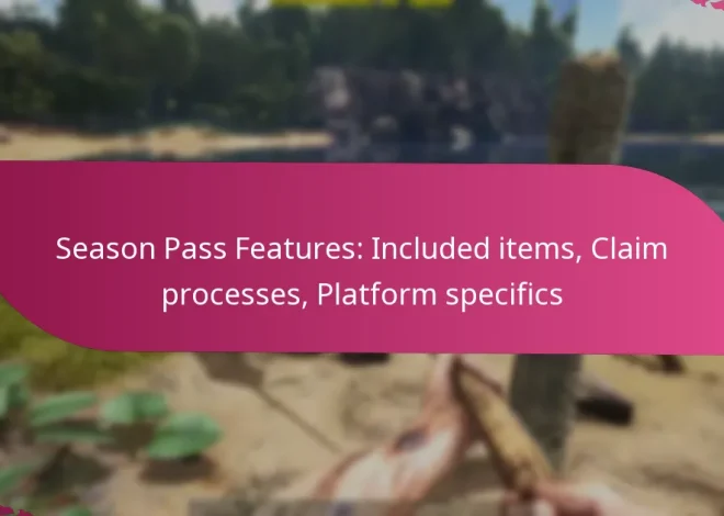 Season Pass Features: Included items, Claim processes, Platform specifics