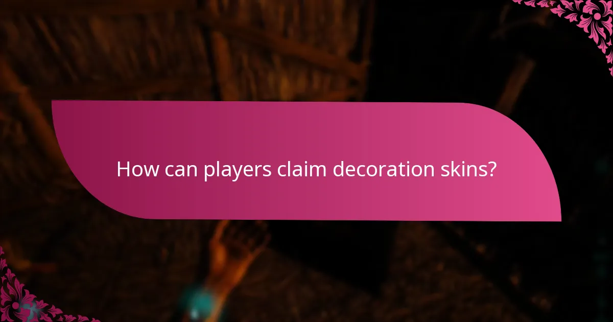 What are the crafting requirements for decoration skins?