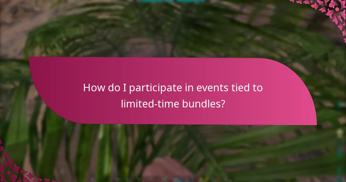 What are the claim timelines for limited-time bundles?