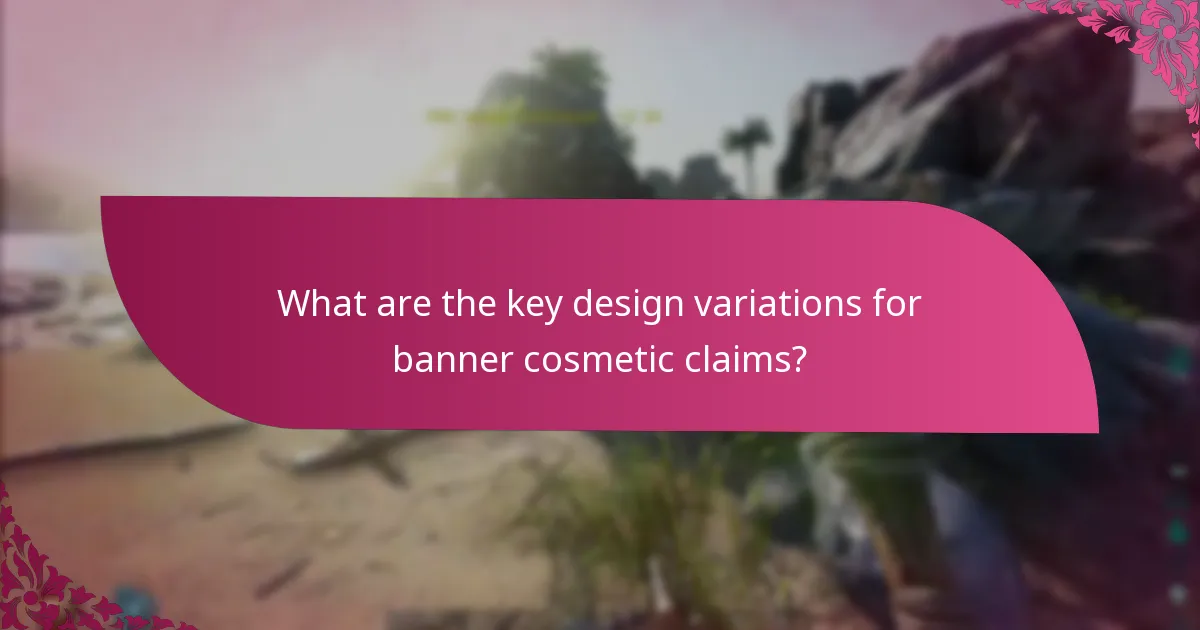 What types of events influence banner cosmetic claims?