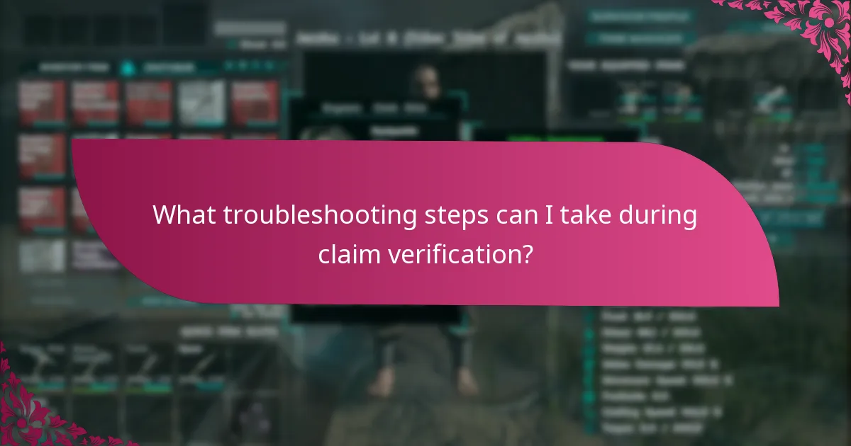 Where can I find support for claim verification issues?
